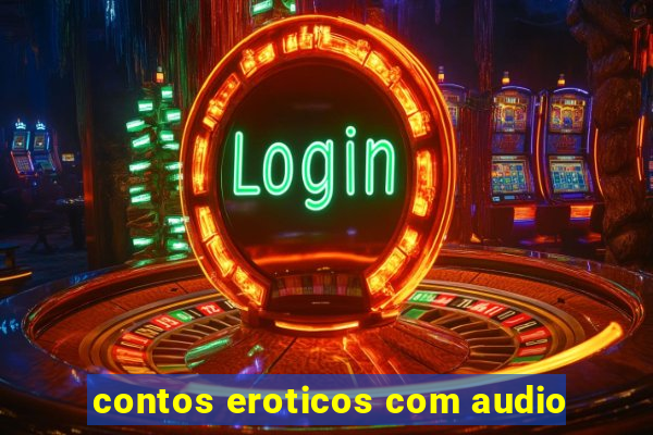 contos eroticos com audio